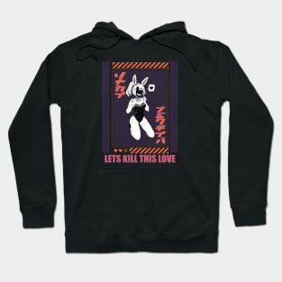 Anime Girl Kawaii Bunny "LET'S KILL THISS LOVE edition" Hoodie